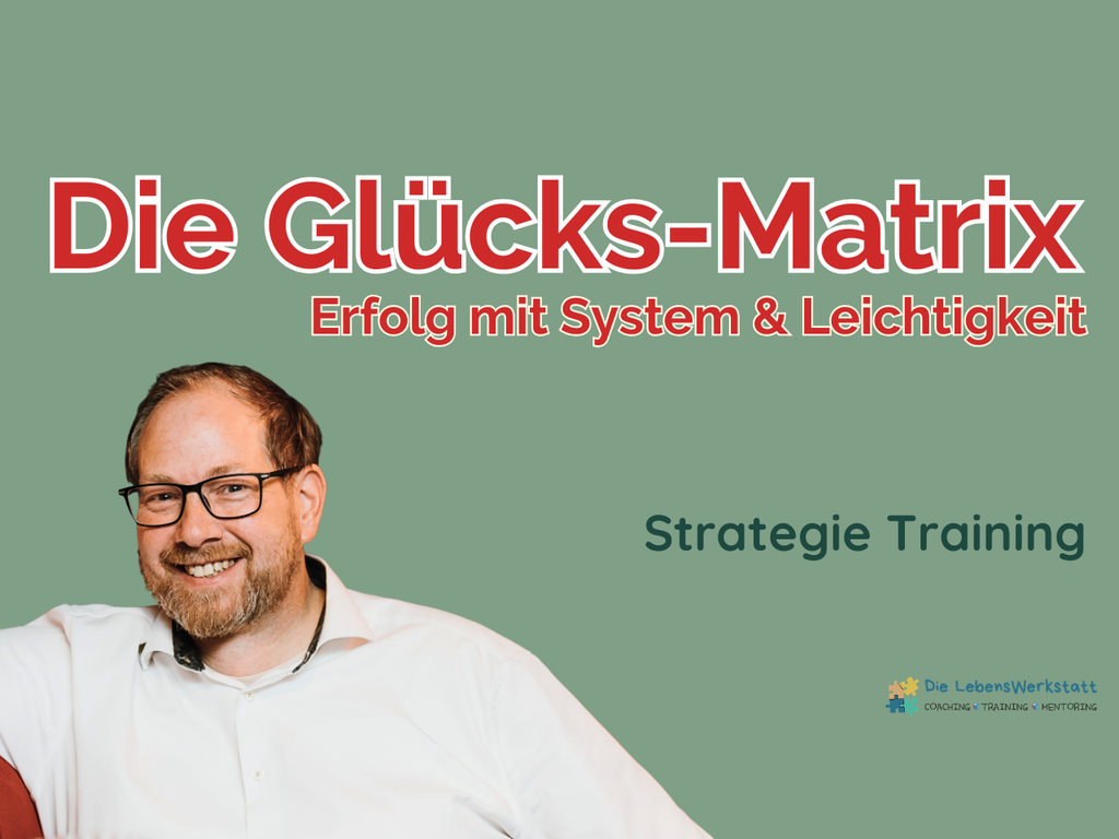 Die GlücksMatrix